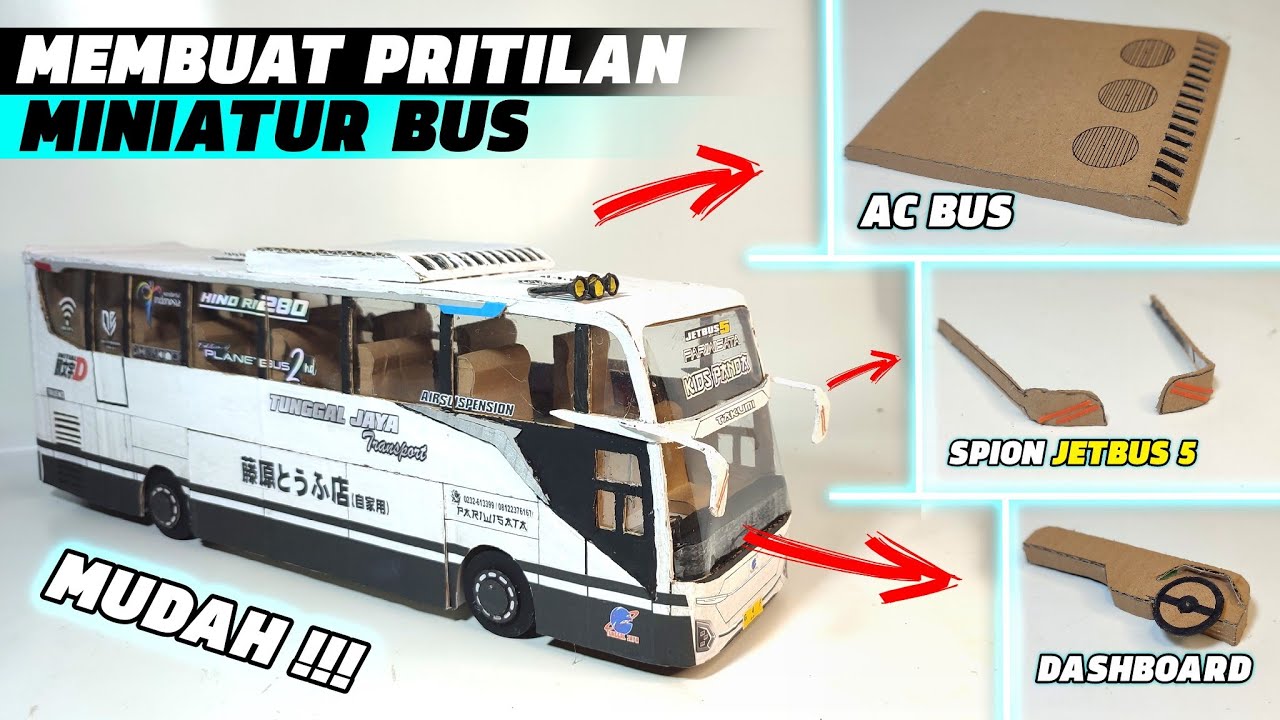 MEMBUAT MINIATUR DASHBOARD, SPION & AC BUS - JETBUS 5 DARI KARDUS, MUDAH !!!