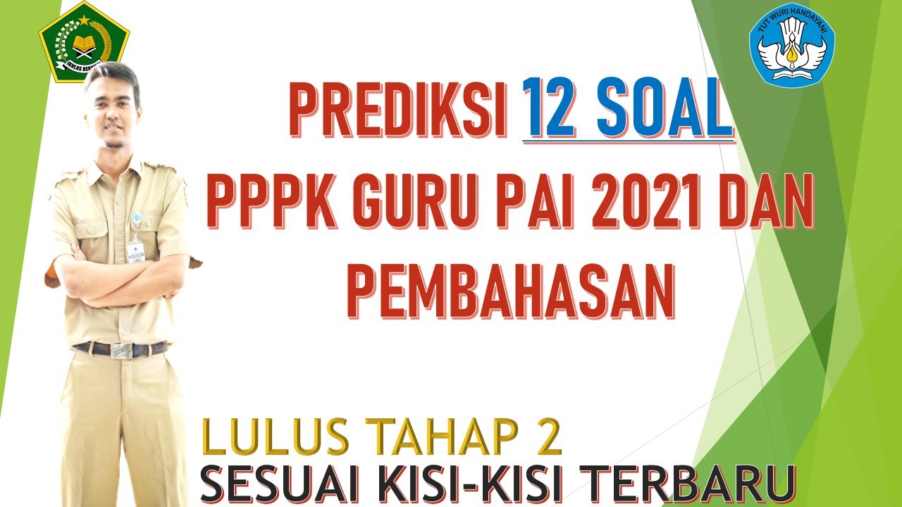 OPTIMIS LULUS, SOAL PPPK GURU PAI 2021 DAN PEMBAHASAN SESUAI DENGAN KISI-KISI TERBARU