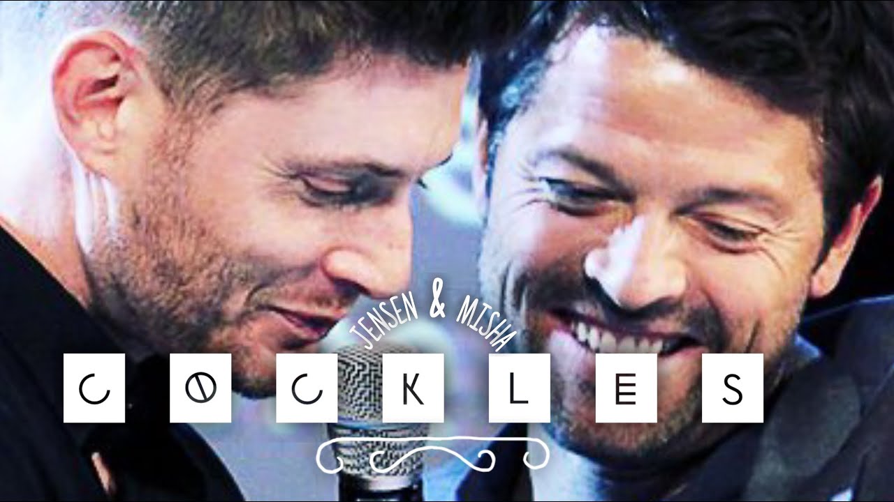 Cockles  // Jensen ✘ Misha ► Better