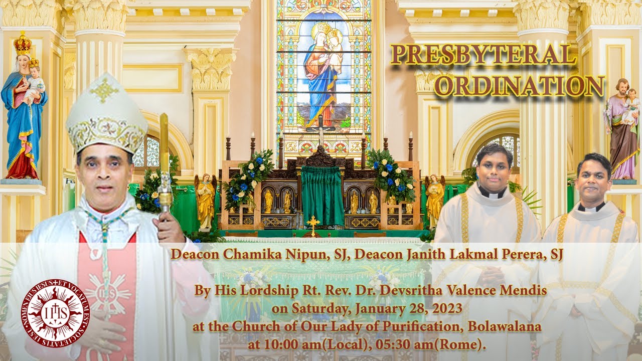 Presbyteral Ordination of Rev. Deacon Chamika Nipun SJ and Rev. Deacon Janith Lakmal SJ