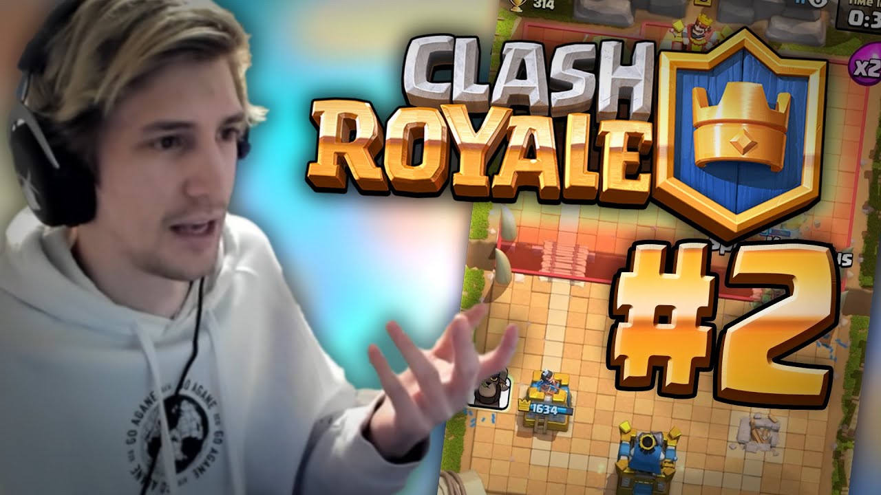 xQc Plays Clash Royale! [#2]