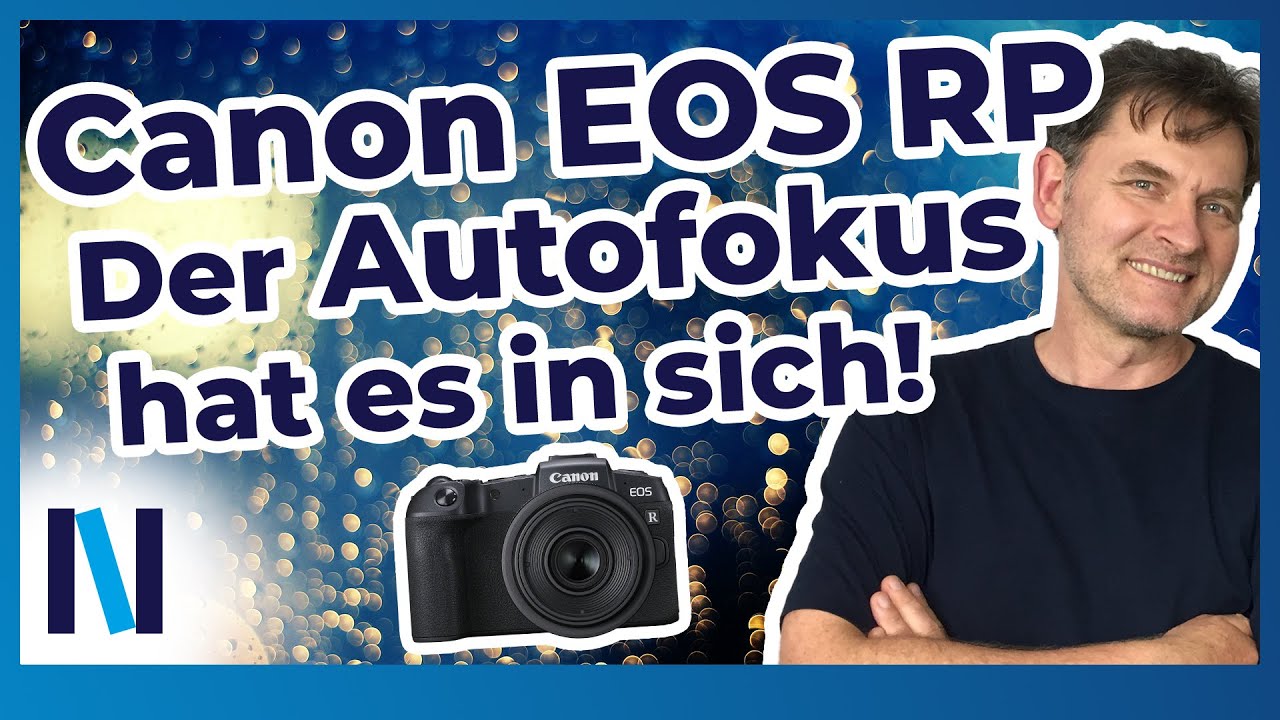 Canon EOS RP: Alles zum Thema Autofokus!