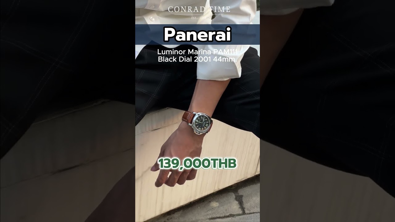 รวม Panerai รุ่นฮิตที่น่าเก็บสะสมมาให้เเล้ว✨ | Conrad Time #panerai #luxurylifestyle