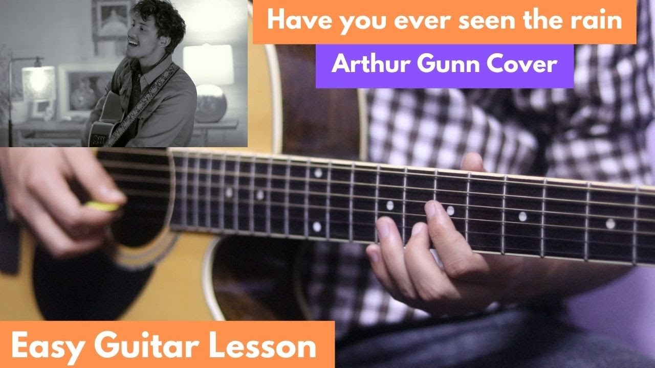 Have you ever seen the rain - Arthur Gunn Cover | Guitar Lesson