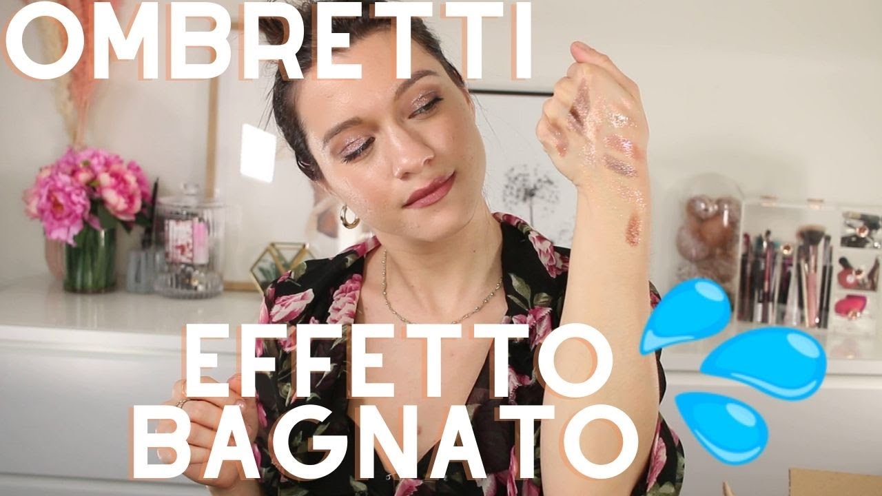 OMBRETTI EFFETTO BAGNATO 💦 I MIGLIORI SUL MERCATO