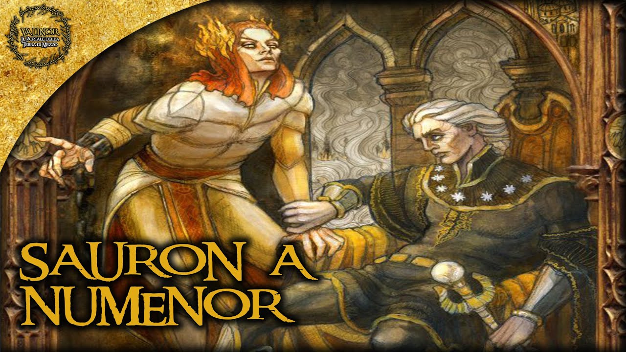 SAURON nella Second Era, parte 2: Númenor e il Ritorno nella Terra di Mezzo