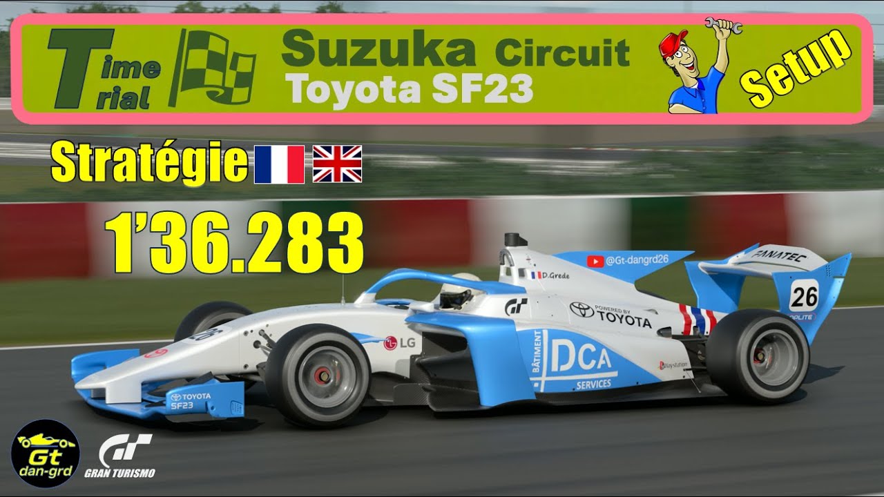 Gt7 | Toyota SF23 | Suzuka Circuit | Hot Lap GT7 | 1:36.283 | Stratégie & Setup