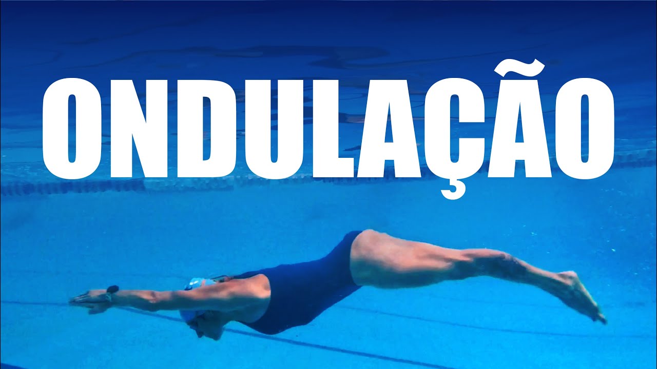 Como Nadar Melhor Com a ONDULAÇÃO SUBMERSA 💙