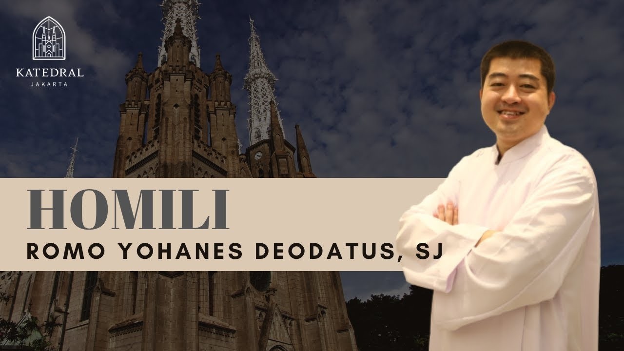 Homili Romo Yohanes Deodatus, SJ - Hari Minggu Biasa V - Minggu, 08 Februari 2026 Pukul 16.30 WIB