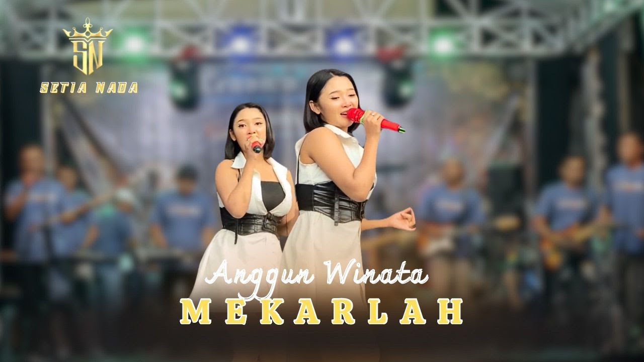 MEKARLAH - ANGGUN WINATA | SETIA NADA Music Live Bladokan
