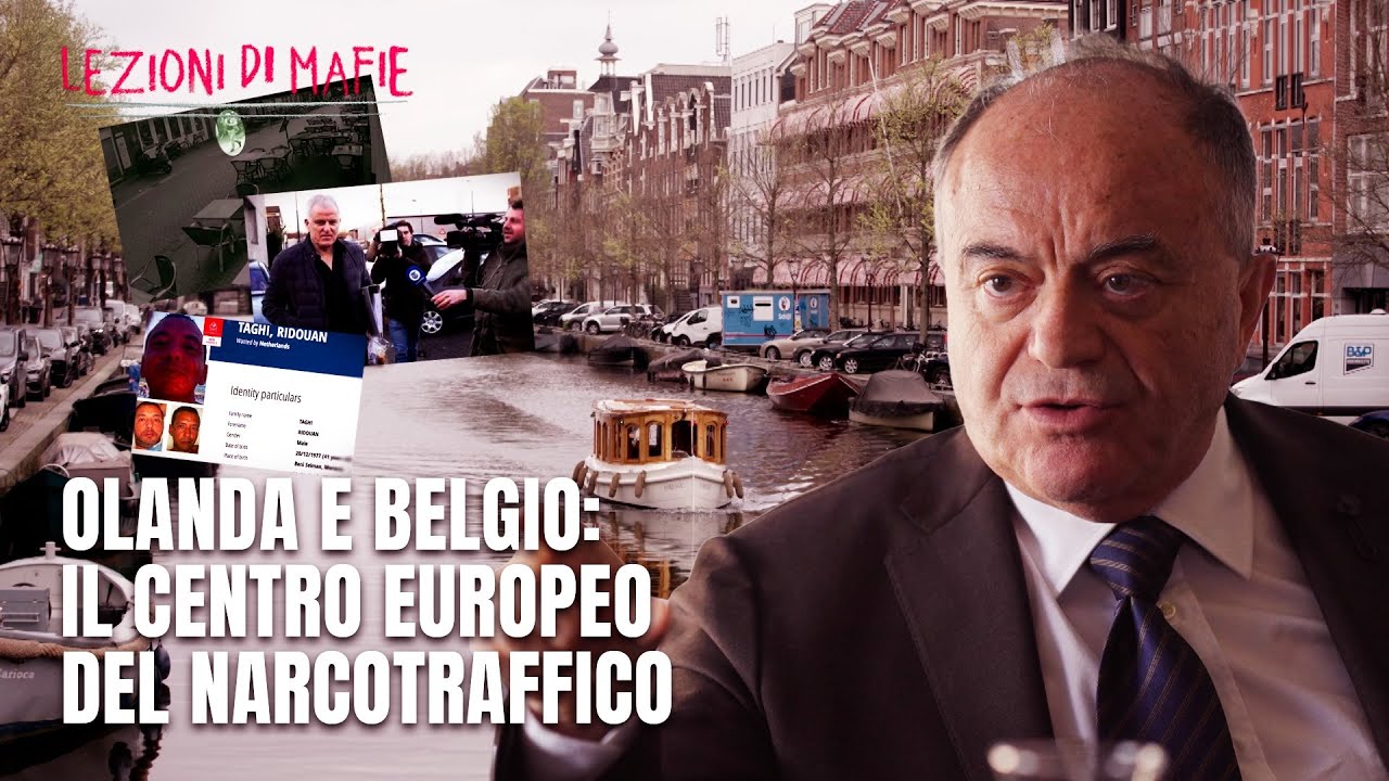 Olanda e Belgio: il centro europeo del narcotraffico raccontato da Nicola Gratteri