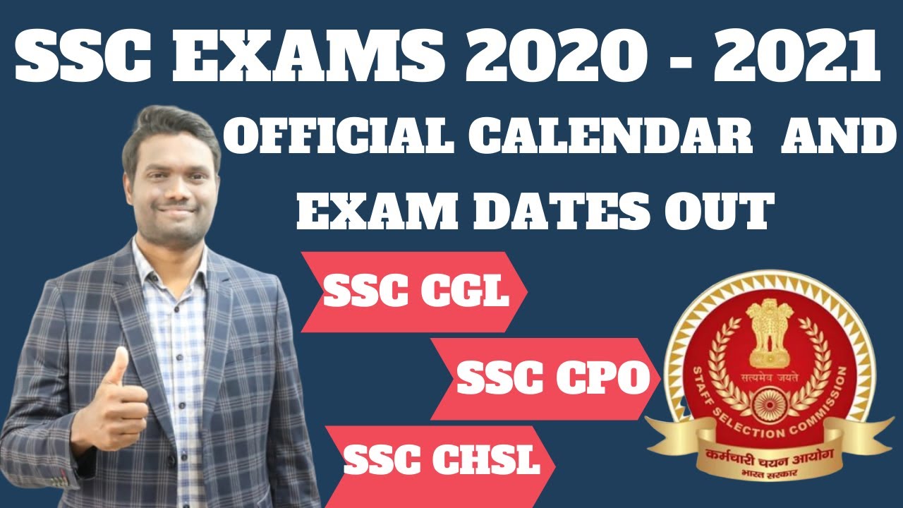 SSC EXAMS OFFICIAL NOTIFICATION 2020 - 2021 | EXAM DATES AND CALENDAR | SSC CGL | SSC CHSL | SSC CPO