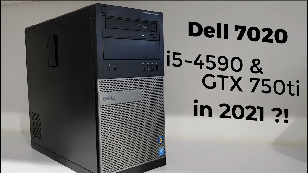 i5-4590 & GTX 750ti in 2021?! | تجربة جهاز ال DELL OptiPlex 7020 (GTAV, PES 2021, Forza Horizon ...)