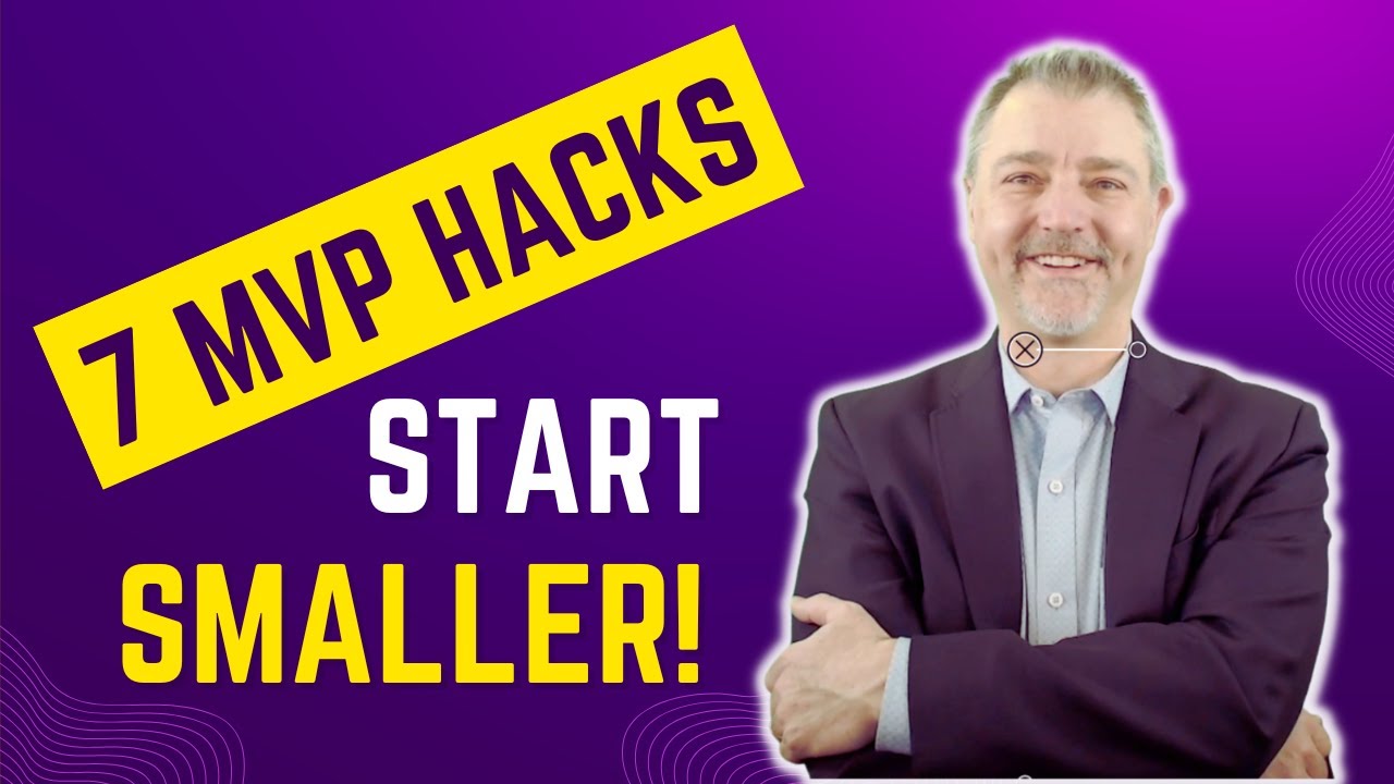 7 Simple Hacks For Creating A Minimum Viable Product (MVP)