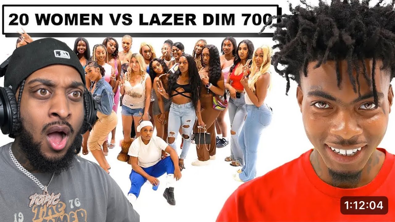 DreDaTopic Reacts To 20 Women Competing For LAZER DIM 700