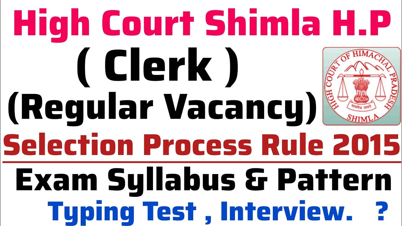 High Court Shimla Clerk Selection Process | Exam Syllabus & Pattern | Full Details