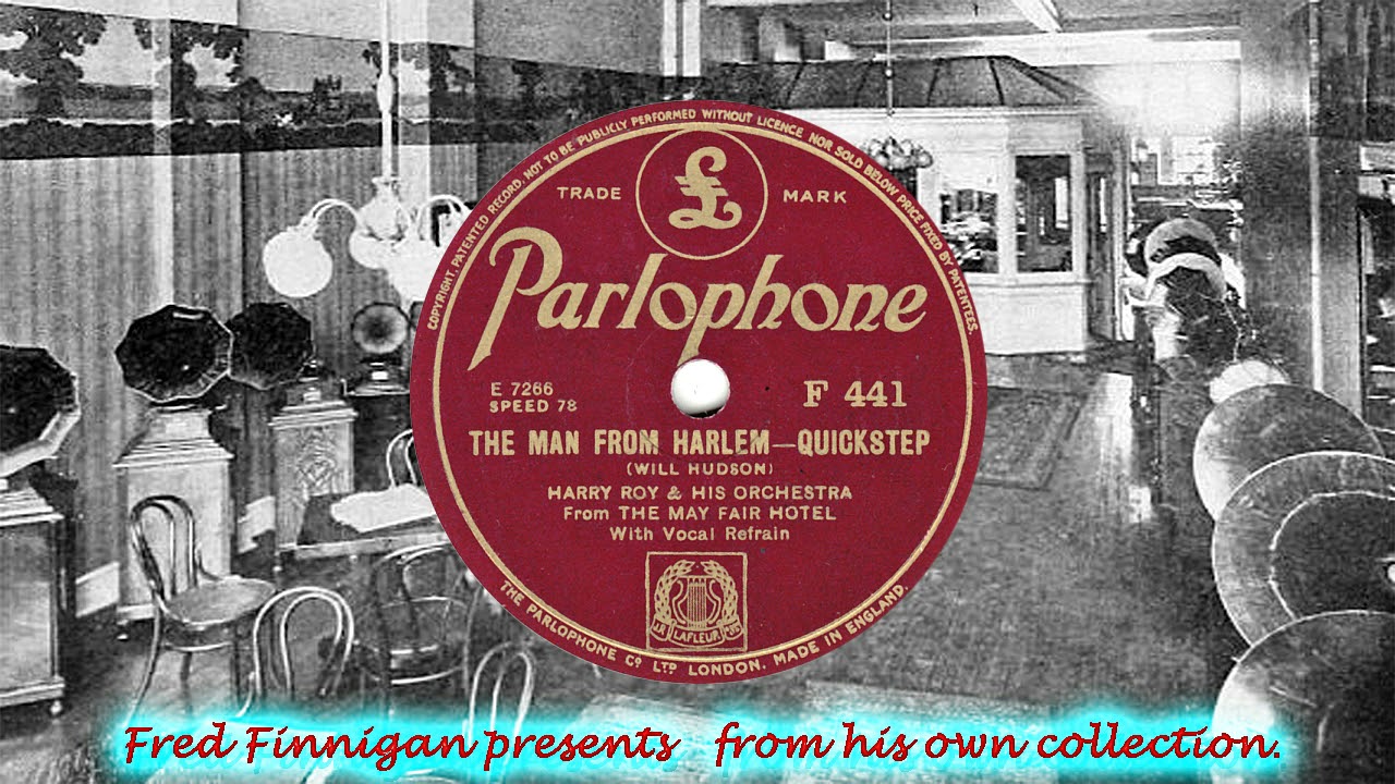 Harry Roy & His Orch(v Harry Roy) - The Man From Harlem(1935)