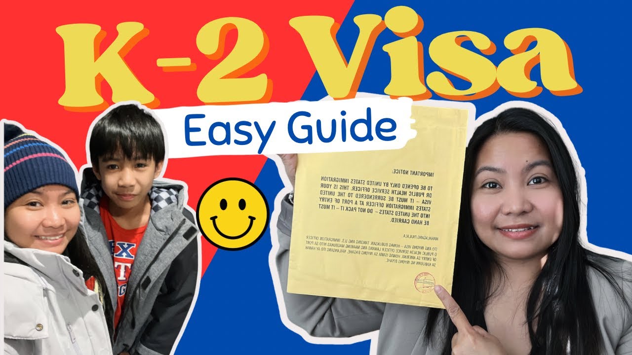 K-2 Visa Process : Step-by-step Guide for Parents