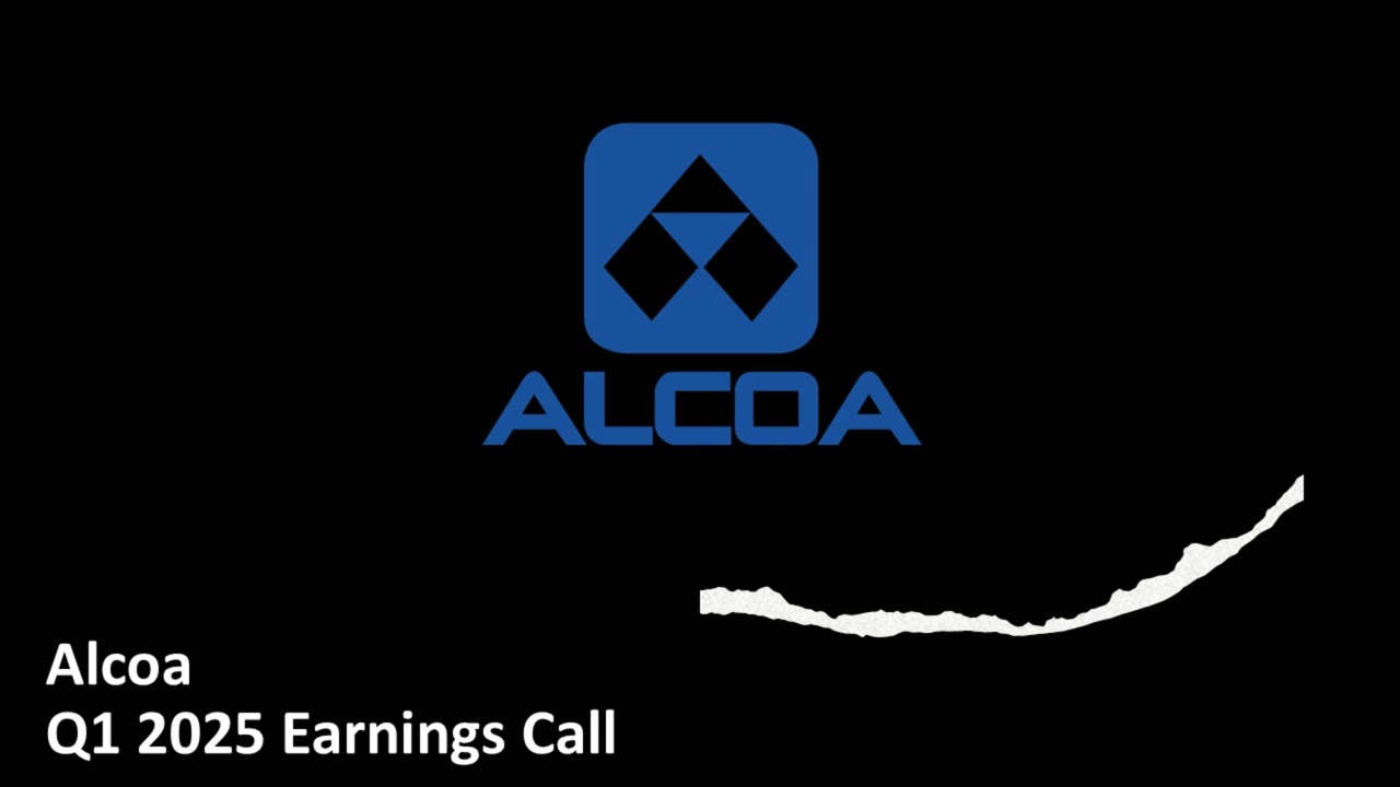 Alcoa (NYSE: AA) - Q1 2025 Earnings Call