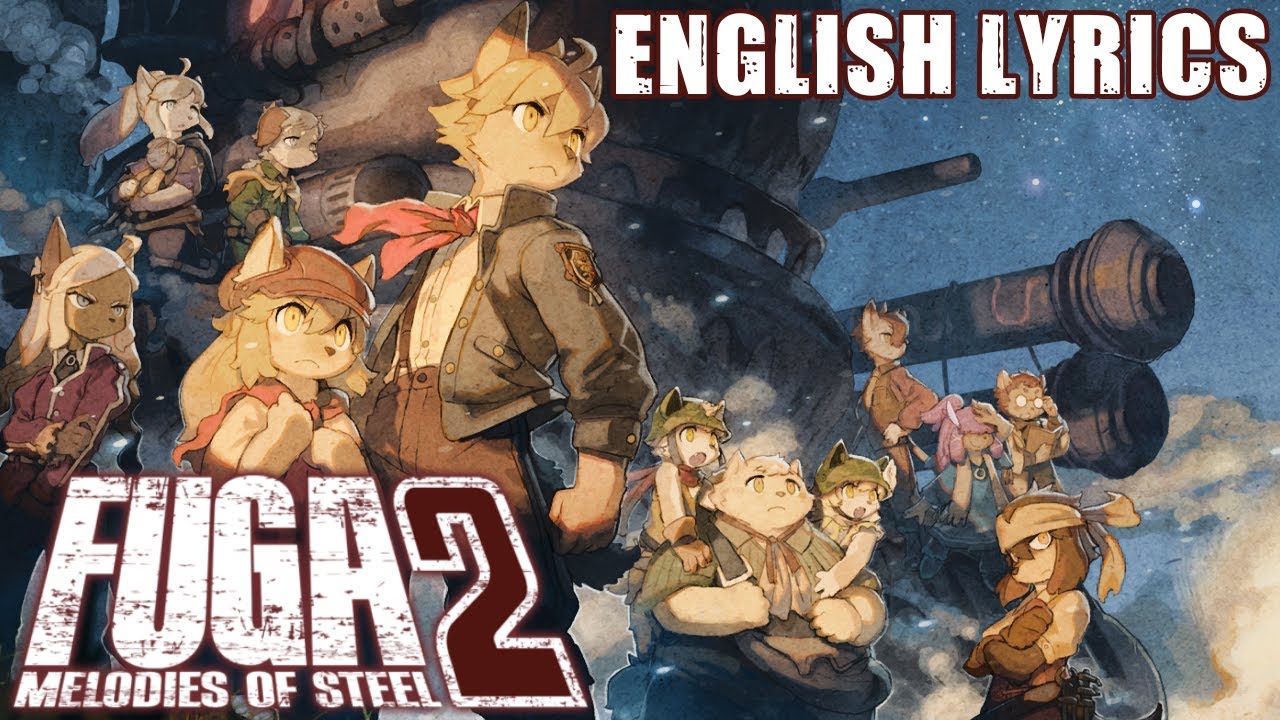 Fuga: Melodies of Steel 2 OST || LieN - 風の道標  (Wherever the Wind Takes Us) - English Lyrics