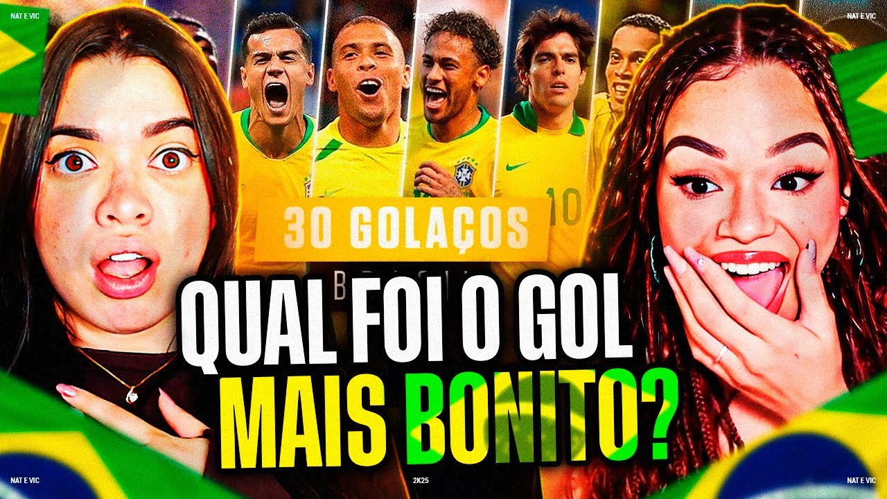30 GOLAÇOS • SELEÇÃO BRASILEIRA (Sem Copa do Mundo) | Nat e Vic MV [REACT]
