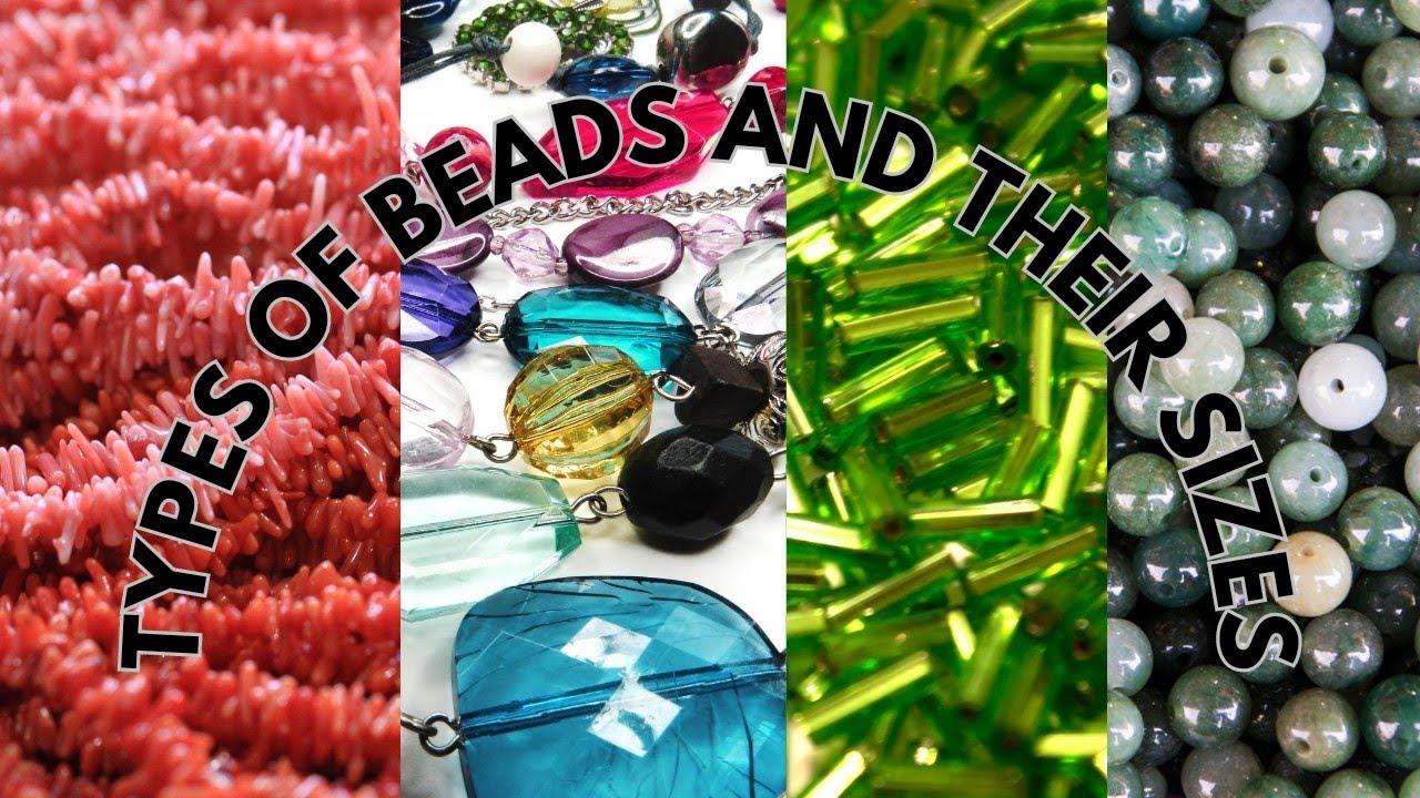 TYPES OF BEADS AND THEIR SIZES| BEGINNERS BEADING VIDEO| BEAD MAKING BUSINESS