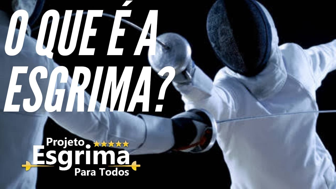 O que é a Esgrima?