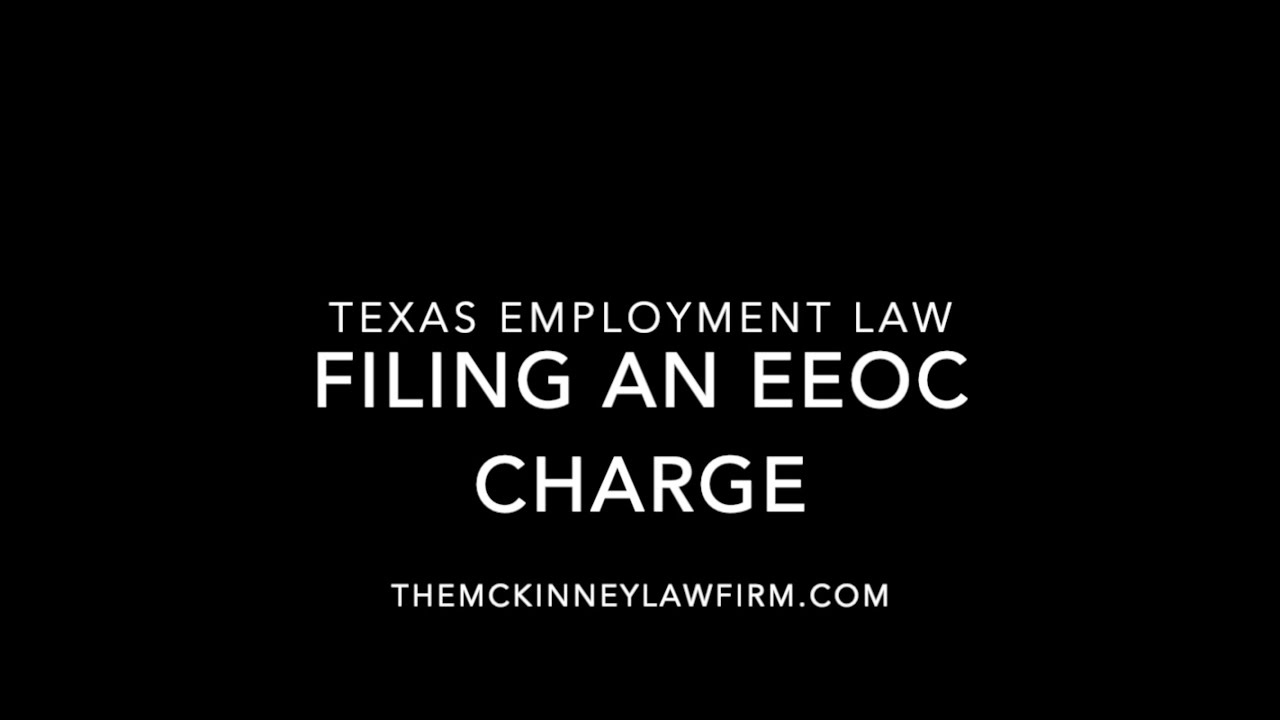 How do you File an EEOC Charge? - Austin / San Antonio Employment Law Attorney Explains