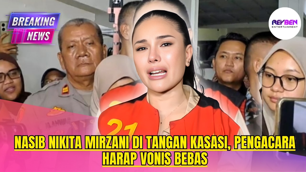 NASIB NIKITA MIRZANI DI TANGAN KASASI, PENGACARA HARAP VONIS BEBAS