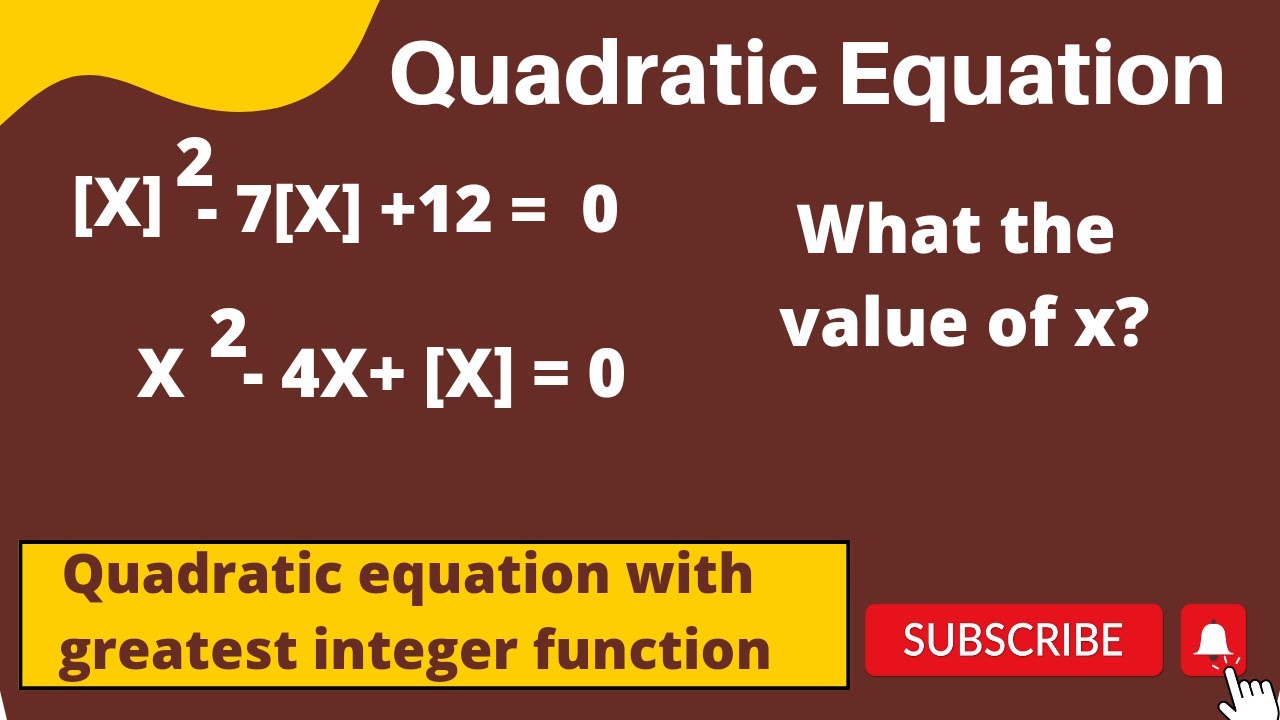 Quadratic equation with greatest integer function | Class 11
