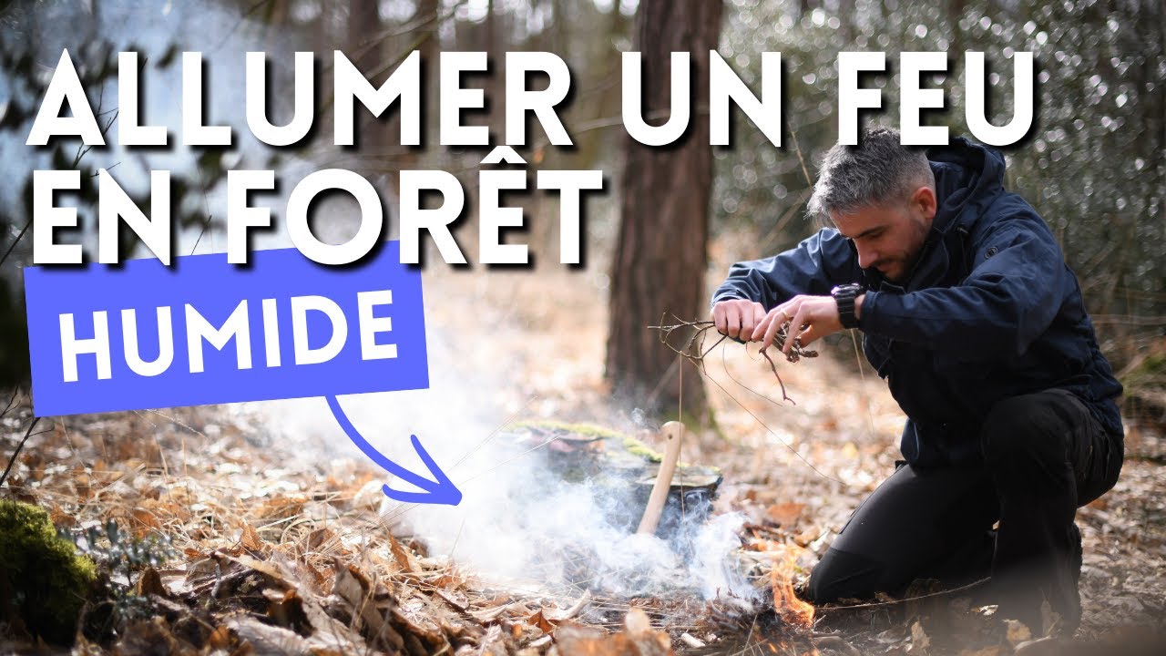 Allumer un feu lorsque la forêt est humide - Comment et pourquoi je fais comme ça