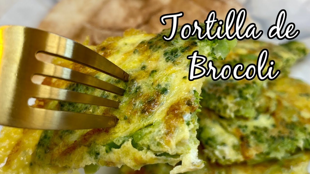 DESAYUNO Facil, Tortilla de brocoli I Lorentix