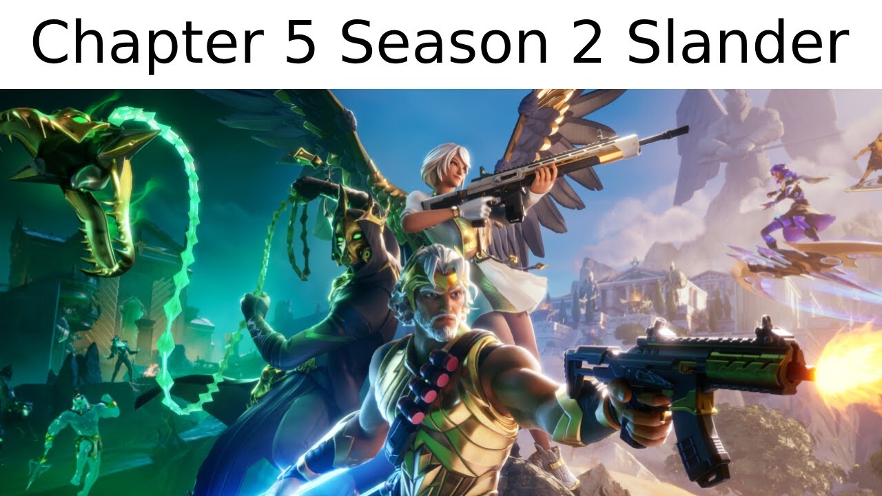 Fortnite Chapter 5 Season 2 Slander
