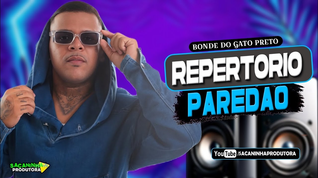 BONDE DO GATO PRETO ATUALIZADO || MÚSICAS PRA PAREDÃO TOP CARNAVAL
