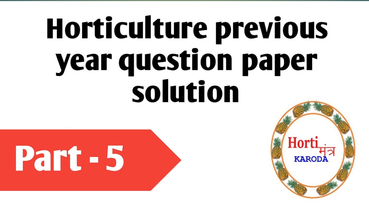 Part-5 Horticulture previous year question paper II Horticulture MCQS II GPSC_Horticulture officer