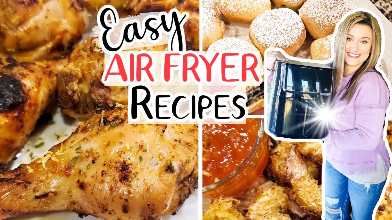 AIR FRYER RECIPES DINNER + DESSERT | WHAT TO MAKE IN THE AIR FRYER | Cook Clean And Repeat