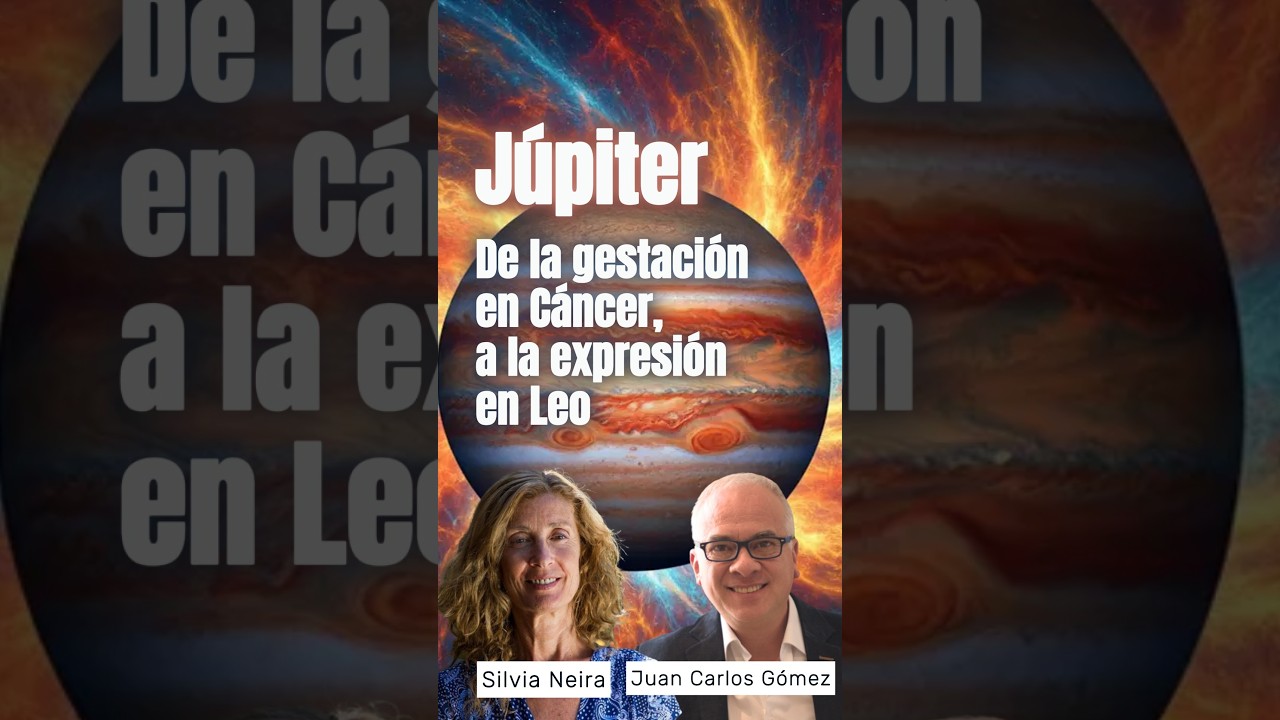 Júpiter: De la gestación en Cáncer, a la expresión en Leo  con Silvia Neira