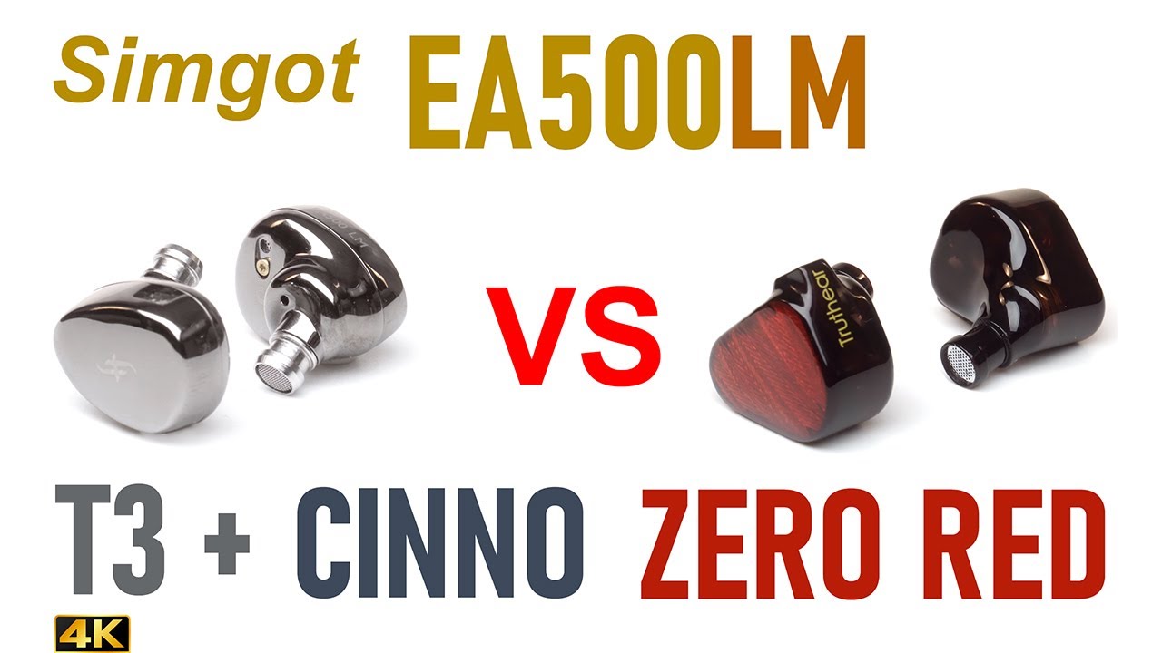 Simgot EA500LM vs Tin HiFi T3 Plus vs Truthear Zero Red vs ZiiGaat Cinno  - IEM sound comparison
