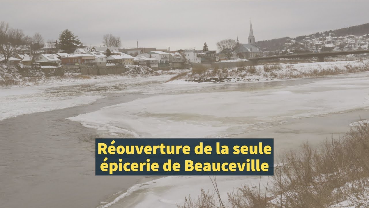 Réouverture de la seule épicerie de Beauceville