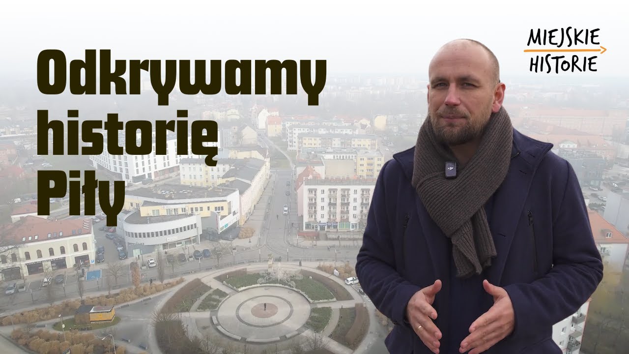 Miejskie Historie: Piła
