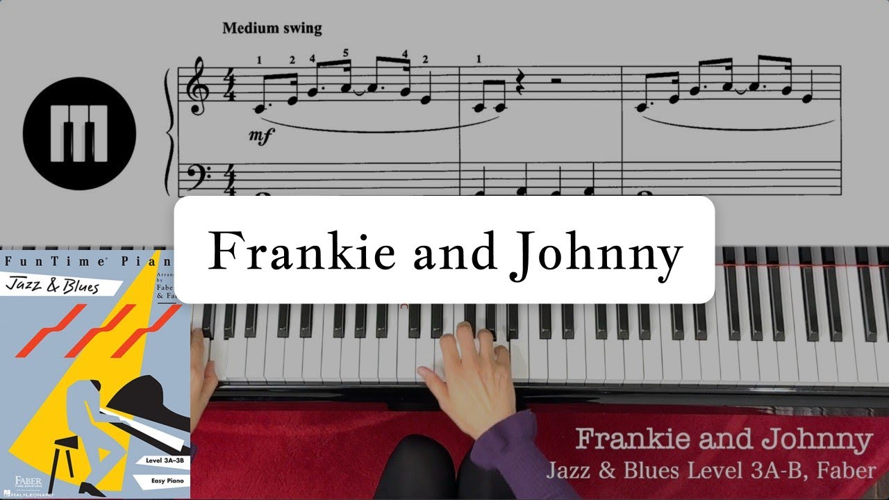 [Piano Tutorial] Frankie and Johnny | Faber FunTime Piano Jazz & Blues 3A-B | 4 different Speeds