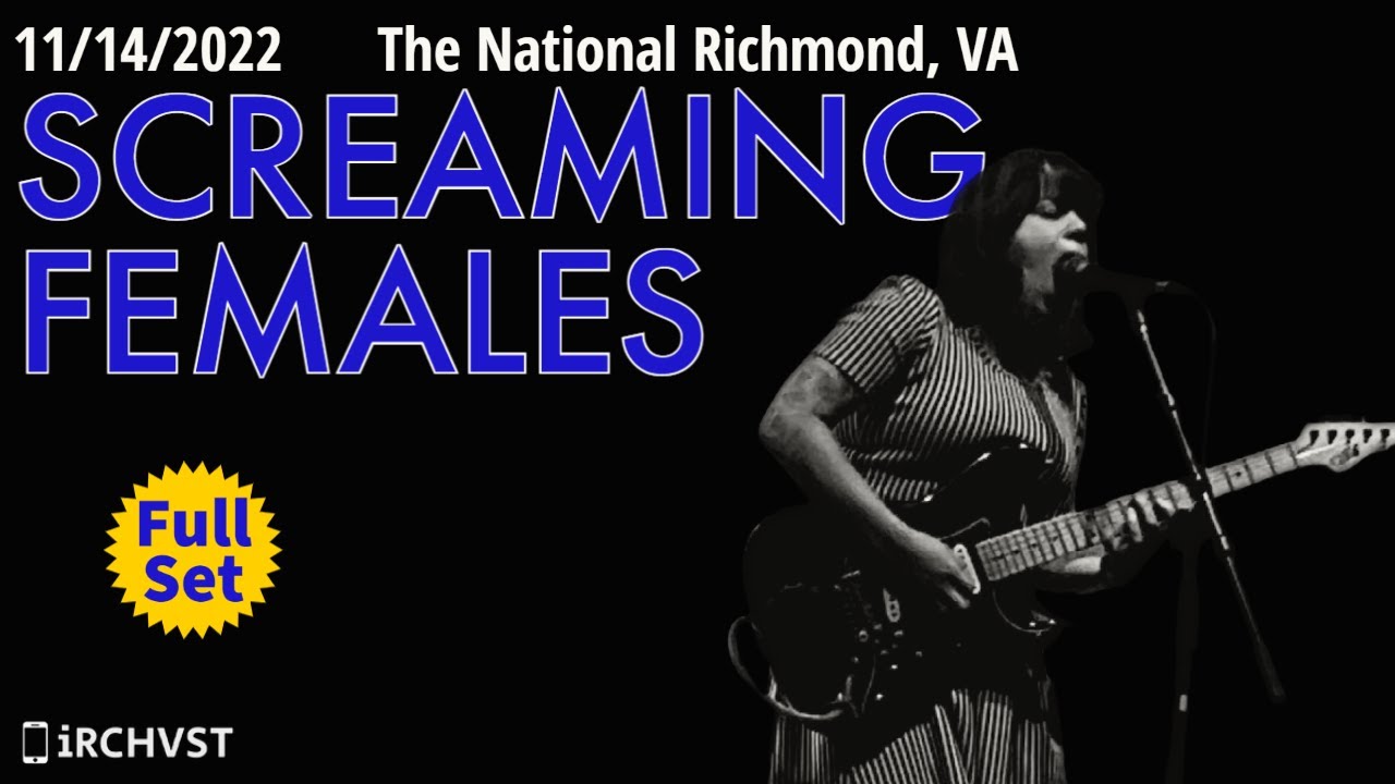 2022-11.14 Screaming Females @ The National (Richmond, VA) | [FULL SET]