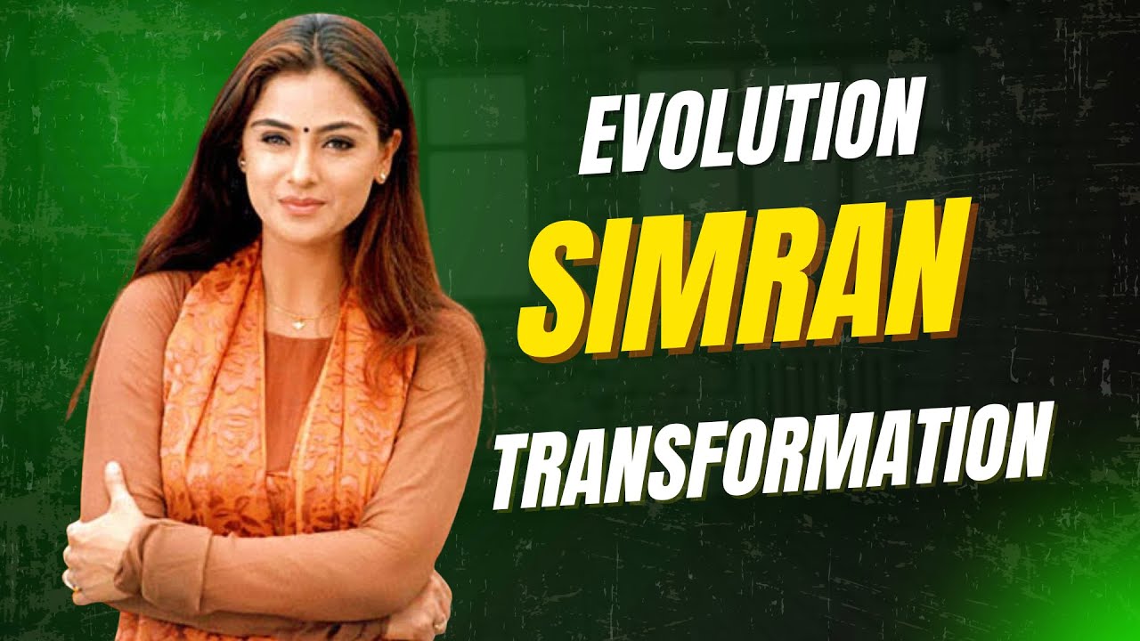 Simran Evolution – Beauty Never Ages ❤️
