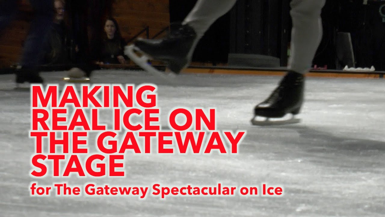 Making Real Ice on The Gateway Stage