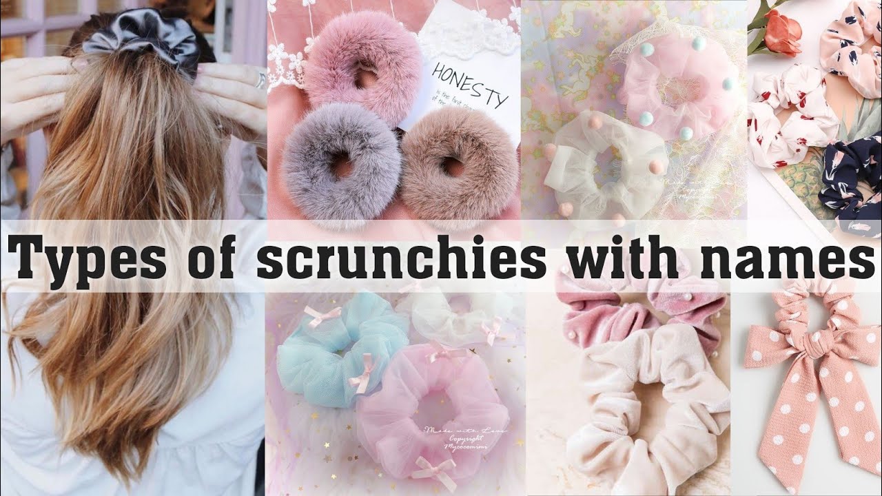 Types of scrunchies with names||THE TRENDY GIRL