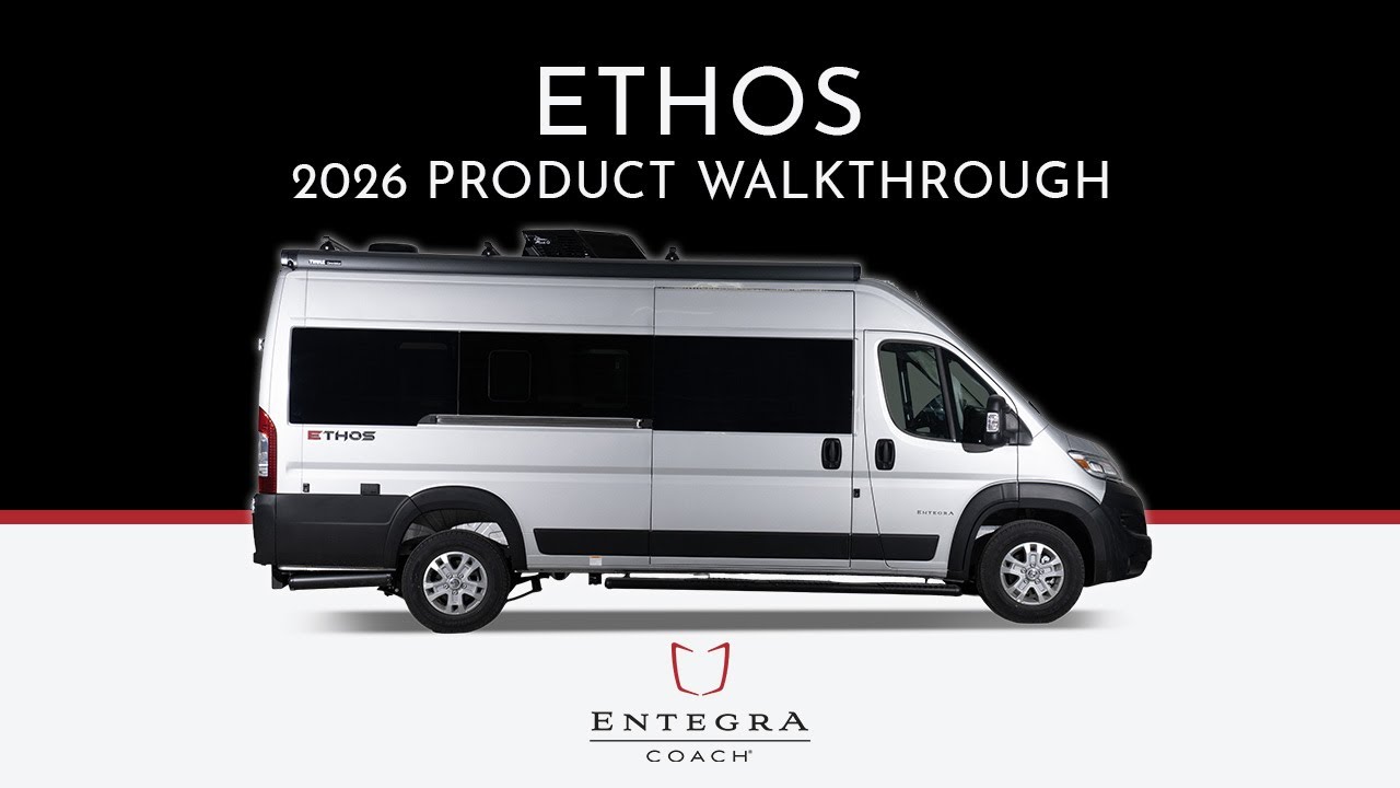 2026 Ethos Class B Van - Full Product Walkthrough - Entegra Coach