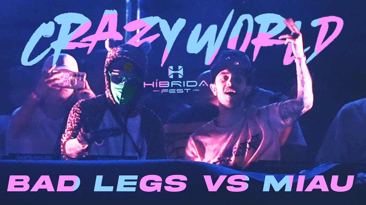 BAD LEGS vs MIAU @ CRAZY WORLD HIBRIDA 2025