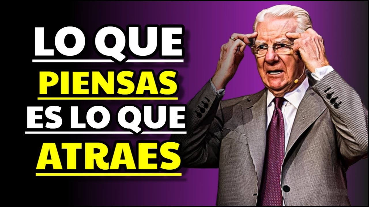 Todo Lo Que Piensas lo Atraes | La Ley de La Atracci&oacute;n | Bob Proctor en Espa&ntilde;ol | Cosmo Millonario