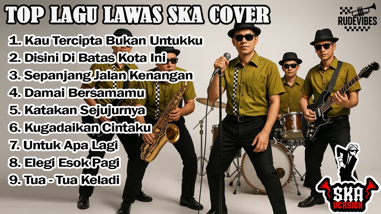 LAGU HITS TEMBANG KENANGAN SEPANJANG MASA SKA COVER - RUDE VIBES