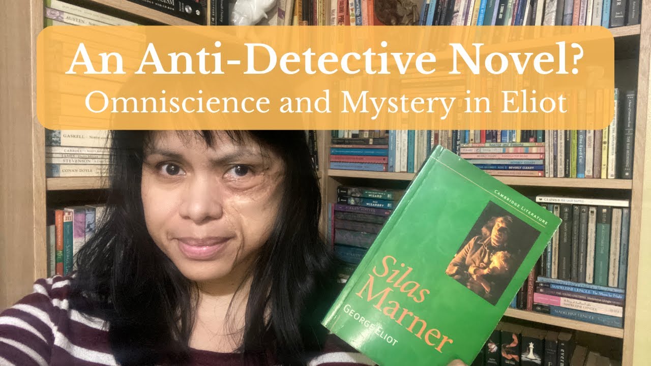 The Anti Detective Novel? | Omniscience and Mystery in Eliot